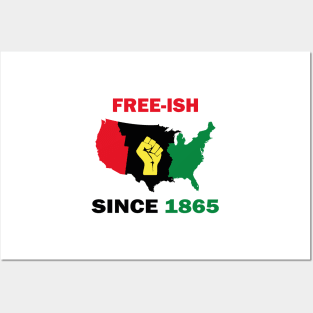 Free-ish Since 1865 Juneteenth Day - American Map Solider Freedom Celebration Gift - Ancestors Black African American 1865 Posters and Art